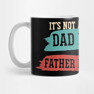 It's Not A Dad Bod It's A Father Figure Father's Day Funny Mug